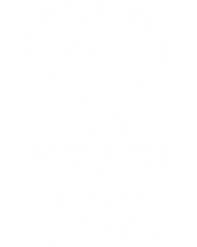 Alcohol Is Not The Answer It Just Makes You Forget The Question Beer Alcohol