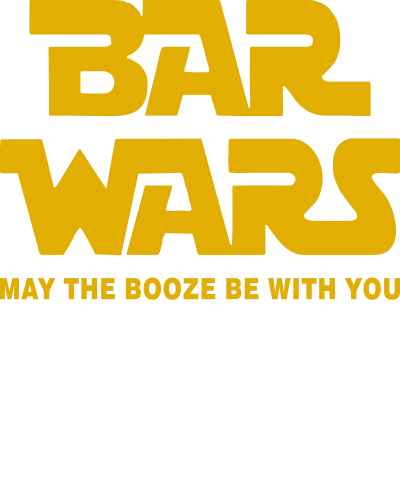 Bar Wars May The Booze Be With You Beer Funny Beer Alcohol Quotes