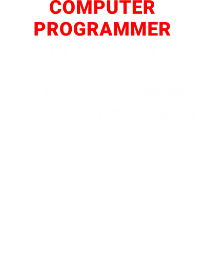 Computer Programmer Funny Geek Programmer Quotes