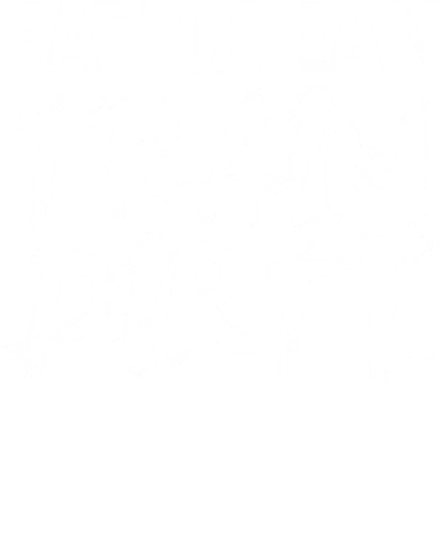 Eat Clean Train Dirty Gym