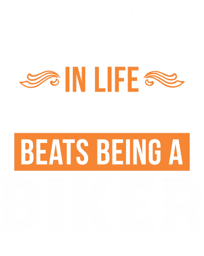 I Am Proud Of Many Things In Life But Nothing Beats Being A Biker