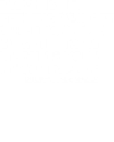 Love Is The Feeling You Get When You Like Something As Much As Your Motorcyle Biker