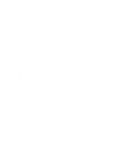 Make Love Not War Condom Is Cheaper Than Guns Funny