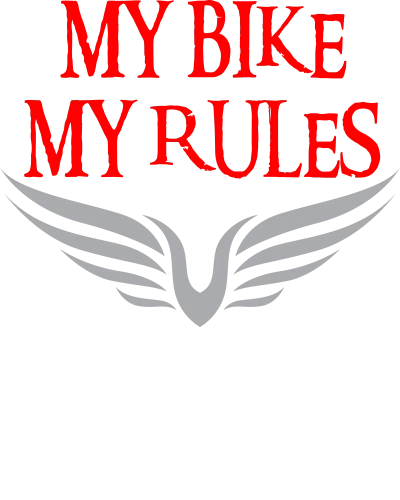 My Bike My Rules Biker
