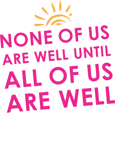 None Of Us Are Well Until All Of Us Are Well Motivational Quotes