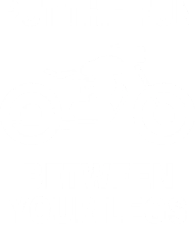 Put The Fun Between Your Legs Biker