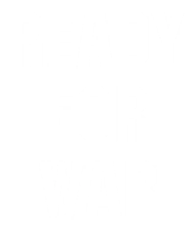 Ready For War Motivational Quotes