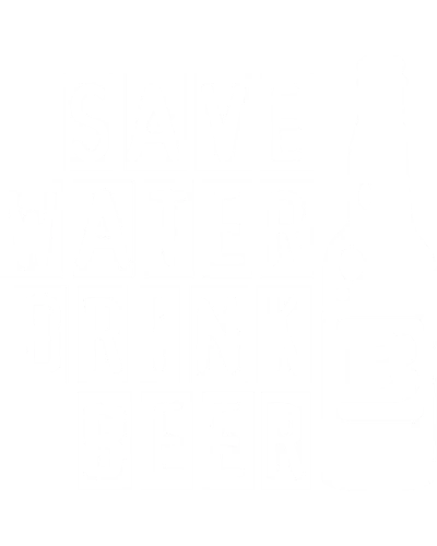 Save Water Drink Beer Funny Beer Alcohol Quotes