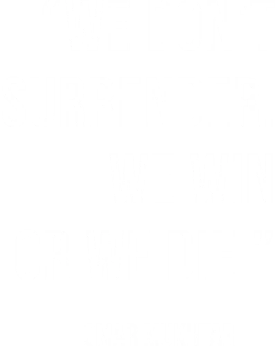 We Don't Surrender. We Win Or We Die. Omar Mukhtar Motivational Quotes